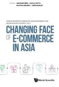 Behl / Dutta / Sheorey |  CHANGING FACE OF E-COMMERCE IN ASIA | eBook | Sack Fachmedien