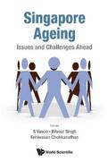 Vasoo / Singh / Chokkanathan |  SINGAPORE AGEING: ISSUES AND CHALLENGES AHEAD | eBook | Sack Fachmedien
