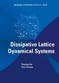 Han / Kloeden |  DISSIPATIVE LATTICE DYNAMICAL SYSTEMS | eBook | Sack Fachmedien