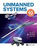 Chen / Xie |  UNMANNED SYSTEMS: BEST OF 10 YEARS | eBook | Sack Fachmedien