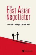 Tan / Lim |  EAST ASIAN NEGOTIATOR, THE | eBook | Sack Fachmedien