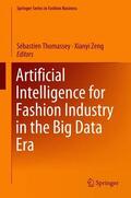 Zeng / Thomassey |  Artificial Intelligence for Fashion Industry in the Big Data Era | Buch |  Sack Fachmedien