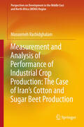 Rashidghalam |  Measurement and Analysis of Performance of Industrial Crop Production: The Case of Iran’s Cotton and Sugar Beet Production | eBook | Sack Fachmedien