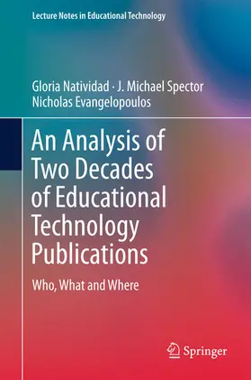 Natividad / Spector / Evangelopoulos |  An Analysis of Two Decades of Educational Technology Publications | eBook | Sack Fachmedien