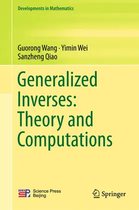 Wang / Wei / Qiao | Generalized Inverses: Theory and Computations | E-Book | sack.de