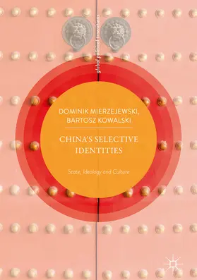Mierzejewski / Kowalski |  China’s Selective Identities | eBook | Sack Fachmedien