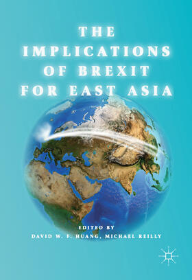 Huang / Reilly | The Implications of Brexit for East Asia | E-Book | sack.de