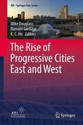 Douglass / Ho / Garbaye |  The Rise of Progressive Cities East and West | Buch |  Sack Fachmedien