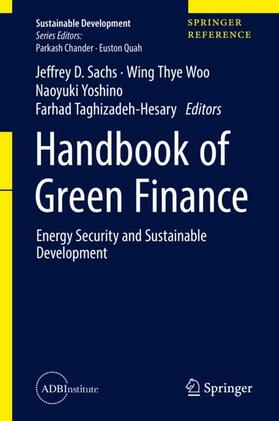 Sachs / Taghizadeh-Hesary / Woo |  Handbook of Green Finance | Buch |  Sack Fachmedien
