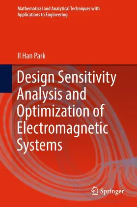 Park |  Design Sensitivity Analysis and Optimization of Electromagnetic Systems | Buch |  Sack Fachmedien