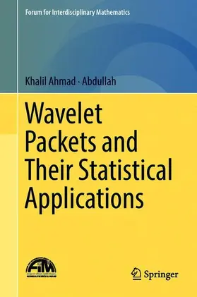 Ahmad / Abdullah |  Wavelet Packets and Their Statistical Applications | Buch |  Sack Fachmedien