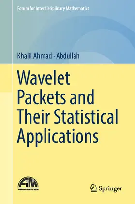 Ahmad / Abdullah |  Wavelet Packets and Their Statistical Applications | eBook | Sack Fachmedien