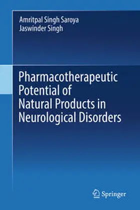 Singh / Saroya |  Pharmacotherapeutic Potential of Natural Products in Neurological Disorders | Buch |  Sack Fachmedien