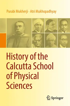 Mukherji / Mukhopadhyay |  History of the Calcutta School of Physical Sciences | eBook | Sack Fachmedien
