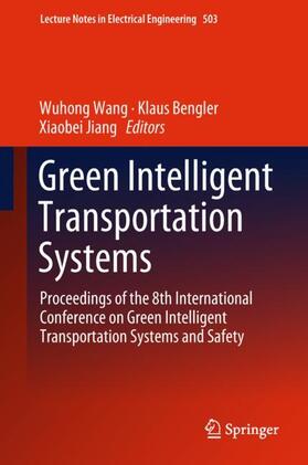 Wang / Jiang / Bengler | Green Intelligent Transportation Systems | Buch | 978-981-1303-01-2 | sack.de