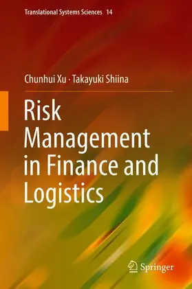 Shiina / Xu |  Risk Management in Finance and Logistics | Buch |  Sack Fachmedien