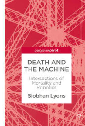 Lyons | Death and the Machine | Buch | 978-981-1303-34-0 | sack.de