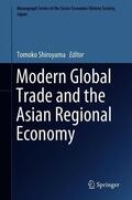 Shiroyama |  Modern Global Trade and the Asian Regional Economy | Buch |  Sack Fachmedien