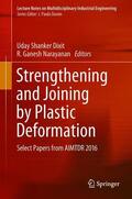 Narayanan / Dixit |  Strengthening and Joining by Plastic Deformation | Buch |  Sack Fachmedien