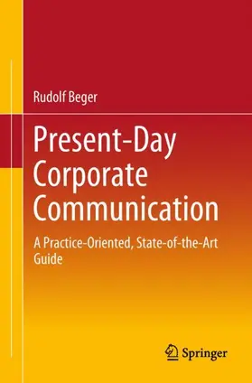Beger |  Present-Day Corporate Communication | Buch |  Sack Fachmedien