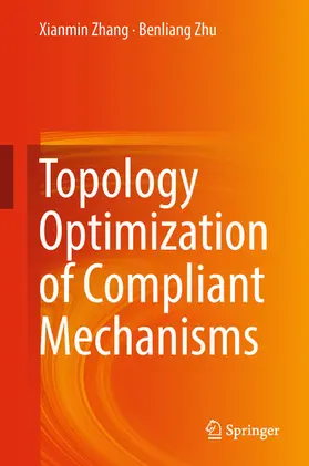 Zhang / Zhu | Topology Optimization of Compliant Mechanisms | E-Book | www.sack.de