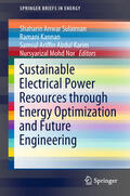 Sulaiman / Kannan / Karim |  Sustainable Electrical Power Resources through Energy Optimization and Future Engineering | eBook | Sack Fachmedien