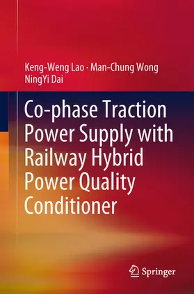 Lao / Wong / Dai | Co-phase Traction Power Supply with Railway Hybrid Power Quality Conditioner | E-Book | www.sack.de