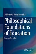 Bhatt |  Philosophical Foundations of Education | eBook | Sack Fachmedien