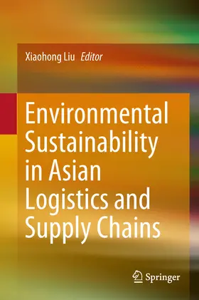 Liu | Environmental Sustainability in Asian Logistics and Supply Chains | E-Book | www.sack.de