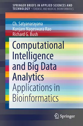 Satyanarayana / Rao / Bush | Computational Intelligence and Big Data Analytics | E-Book | sack.de