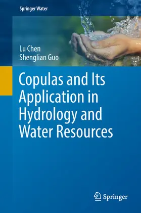 Chen / Guo |  Copulas and Its Application in Hydrology and Water Resources | eBook | Sack Fachmedien