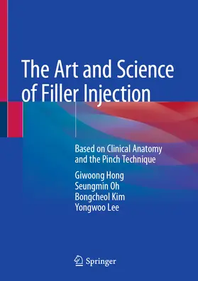 Hong / Oh / Kim |  The Art and Science of Filler Injection | eBook | Sack Fachmedien