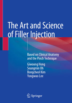 Hong / Oh / Kim | The Art and Science of Filler Injection | E-Book | sack.de