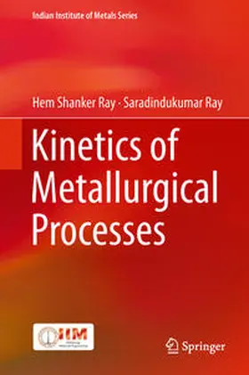 Ray |  Kinetics of Metallurgical Processes | eBook | Sack Fachmedien
