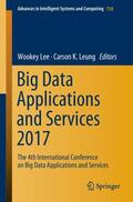 Leung / Lee |  Big Data Applications and Services 2017 | Buch |  Sack Fachmedien