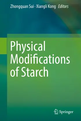 Sui / Kong |  Physical Modifications of Starch | eBook | Sack Fachmedien