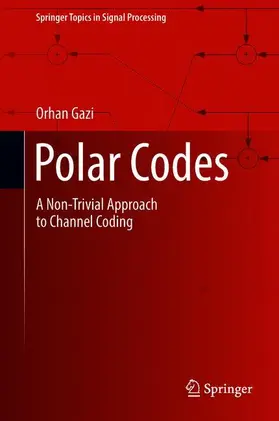 Gazi | Polar Codes | Buch | 978-981-13-0736-2 | sack.de