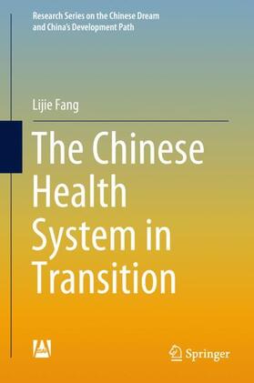 Fang | The Chinese Health System in Transition | Buch | 978-981-1307-57-7 | sack.de
