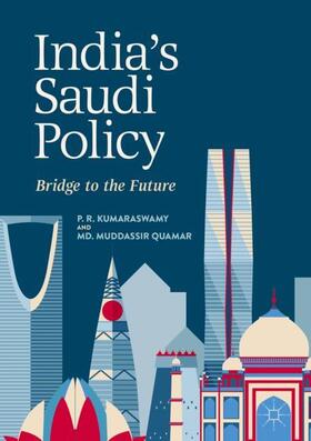 Quamar / Kumaraswamy | India's Saudi Policy | Buch | 978-981-1307-93-5 | sack.de