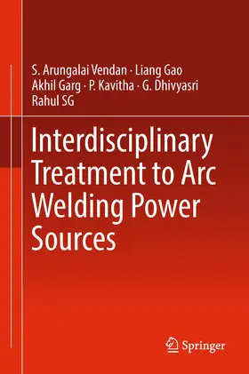 Vendan / Gao / Garg | Interdisciplinary Treatment to Arc Welding Power Sources | E-Book | www.sack.de