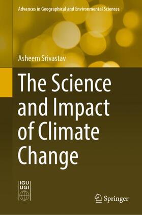 Srivastav | The Science and Impact of Climate Change | Buch | 978-981-1308-08-6 | sack.de