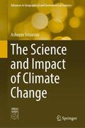 Srivastav |  The Science and Impact of Climate Change | Buch |  Sack Fachmedien