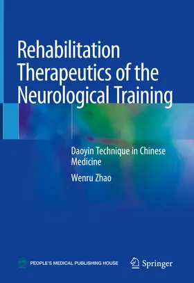 Zhao | Rehabilitation Therapeutics of the Neurological Training | E-Book | www.sack.de
