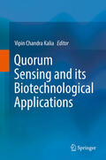 Kalia |  Quorum Sensing and its Biotechnological Applications | eBook | Sack Fachmedien