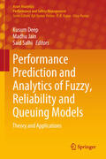 Deep / Jain / Salhi |  Performance Prediction and Analytics of Fuzzy, Reliability and Queuing Models | eBook | Sack Fachmedien