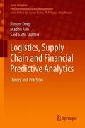 Deep / Salhi / Jain |  Logistics, Supply Chain and Financial Predictive Analytics | Buch |  Sack Fachmedien