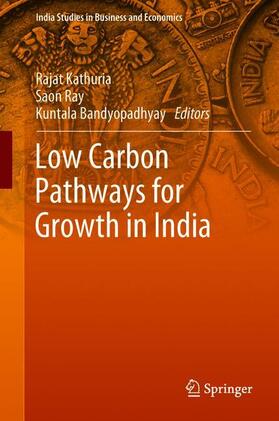 Kathuria / Bandyopadhyay / Ray |  Low Carbon Pathways for Growth in India | Buch |  Sack Fachmedien
