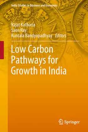 Kathuria / Bandyopadhyay / Ray |  Low Carbon Pathways for Growth in India | Buch |  Sack Fachmedien