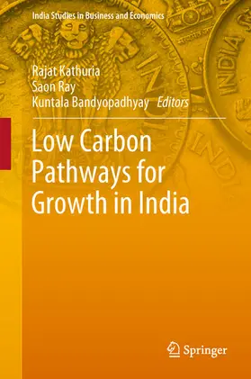 Kathuria / Ray / Bandyopadhyay | Low Carbon Pathways for Growth in India | E-Book | sack.de