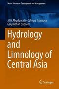 Abuduwaili / Saparov / Issanova |  Hydrology and Limnology of Central Asia | Buch |  Sack Fachmedien